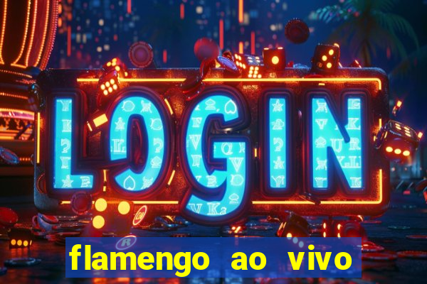 flamengo ao vivo multi tv